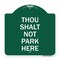 Signmission Designer Series Thou Shalt Not Park Here, Green & White Aluminum Sign, 18" x 18", GW-1818-22807 A-DES-GW-1818-22807 - alternate 1